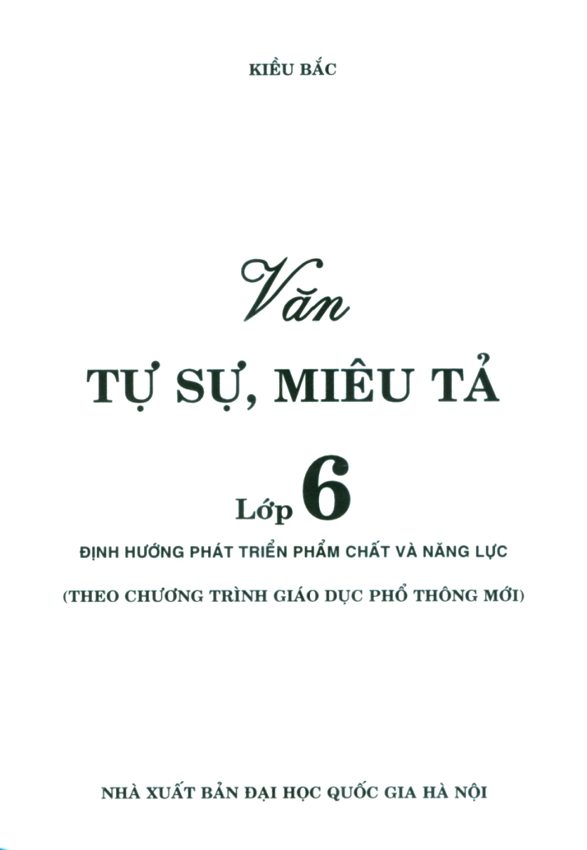 văn tự sự - miêu tả lớp 6 (theo chương trình giáo dục phổ thông mới) - Ảnh 2