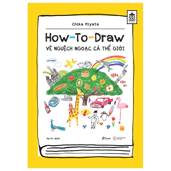 vẽ nguệch ngoạc cả thế giới - how to draw