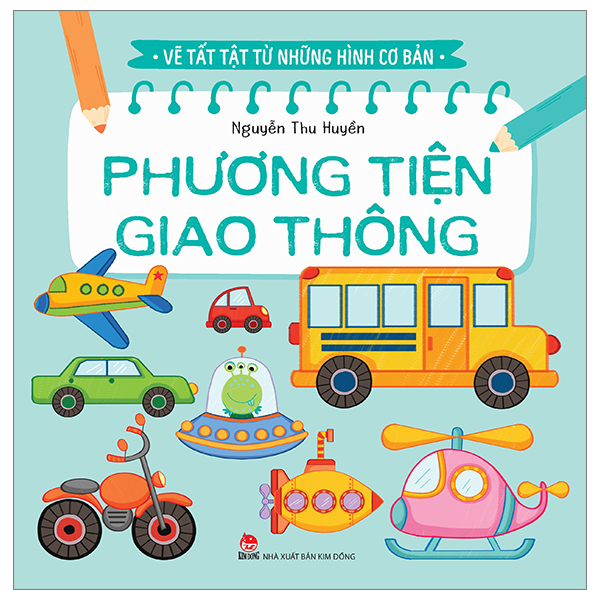 vẽ tất tật từ những hình cơ bản - phương tiện giao thông (tái bản 2023)