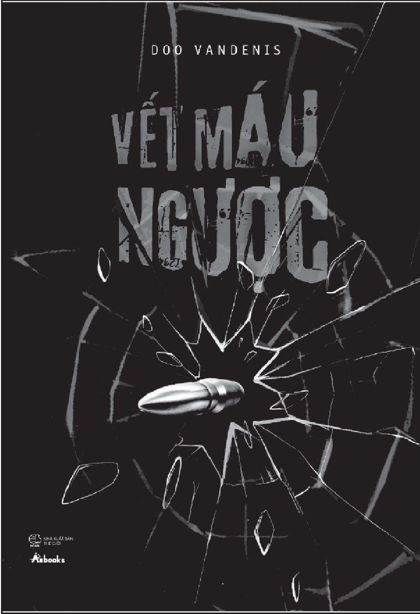 Vết Máu Ngược - Ảnh 5