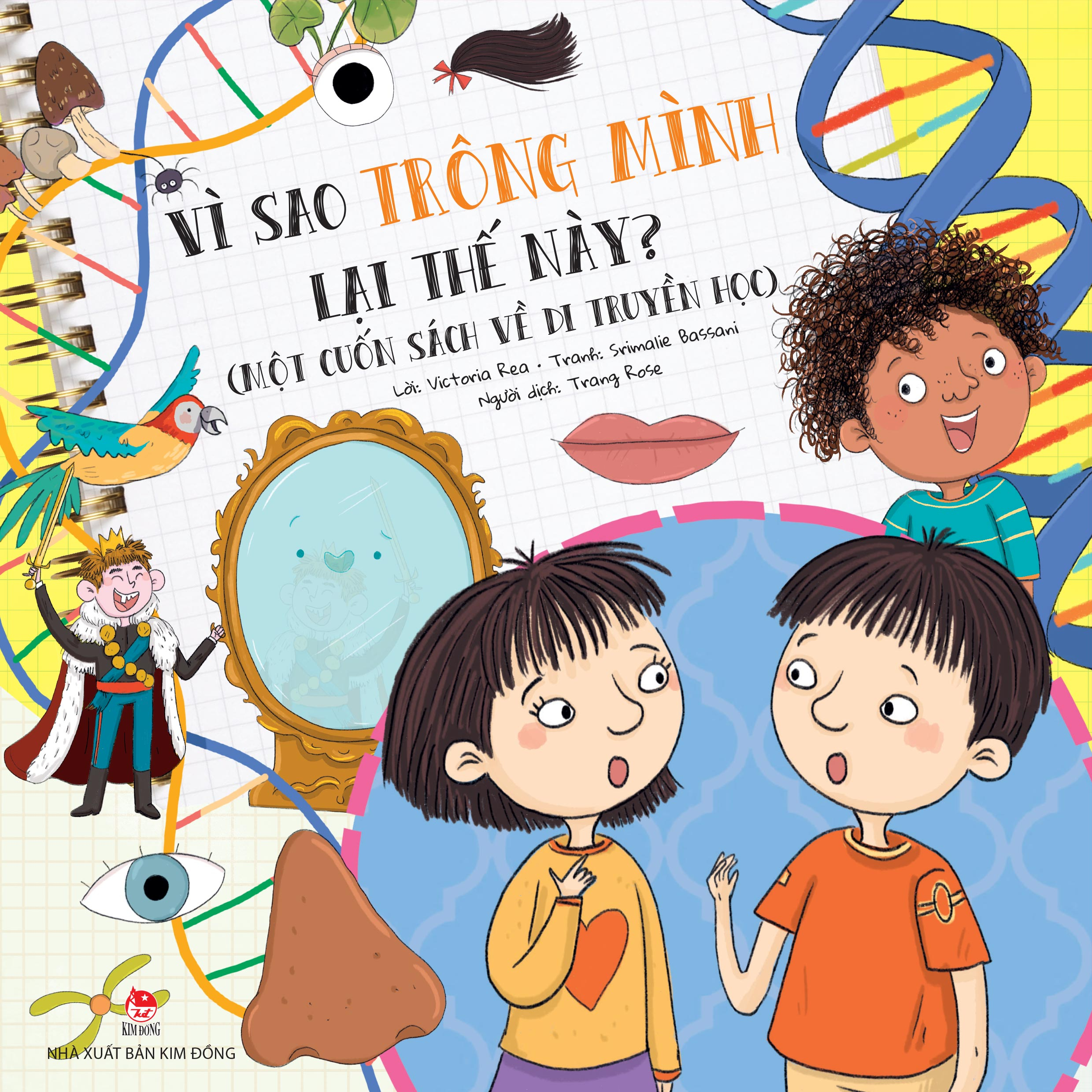 Vì Sao Trông Mình Lại Thế Này? - Một Cuốn Sách Về Di Truyền Học - Ảnh 2