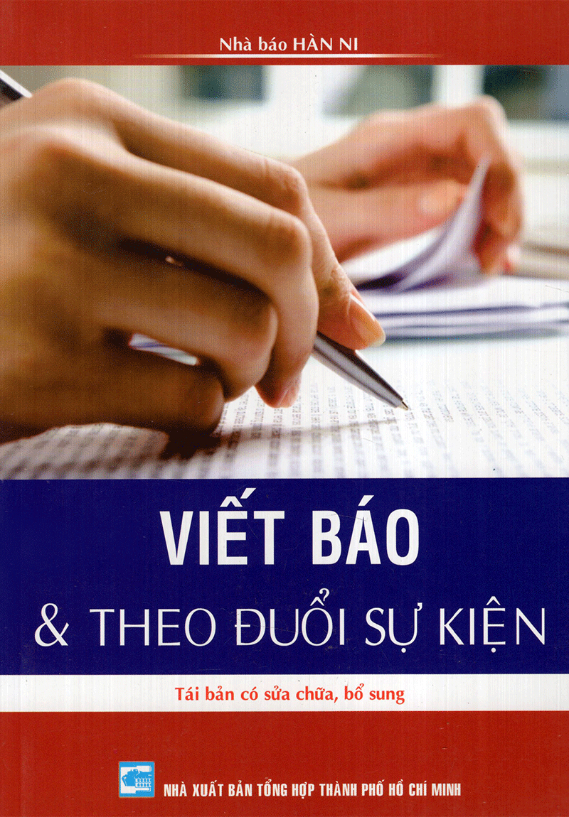 viết báo và theo đuổi sự kiện (tái bản) - Ảnh 3