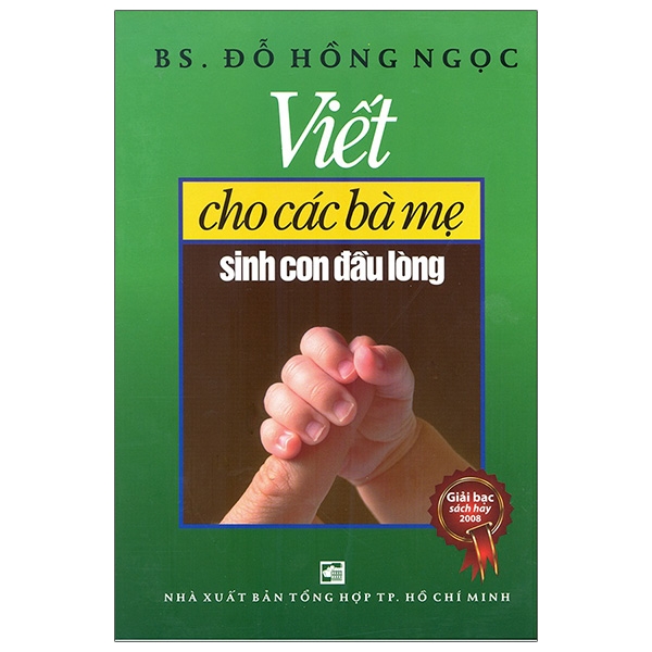 viết cho các bà mẹ sinh con đầu lòng (tái bản 2020)