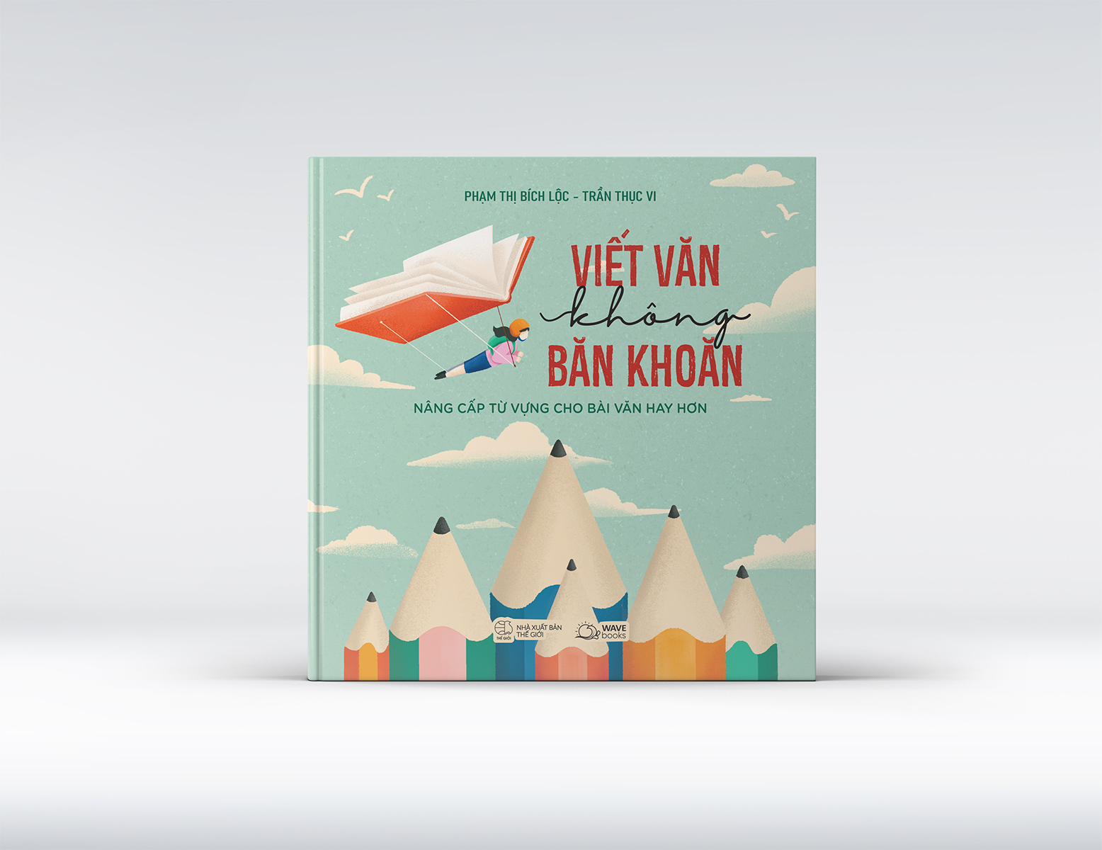 viết văn không băn khoăn - nâng cấp từ vựng cho bài văn hay hơn - Ảnh 3