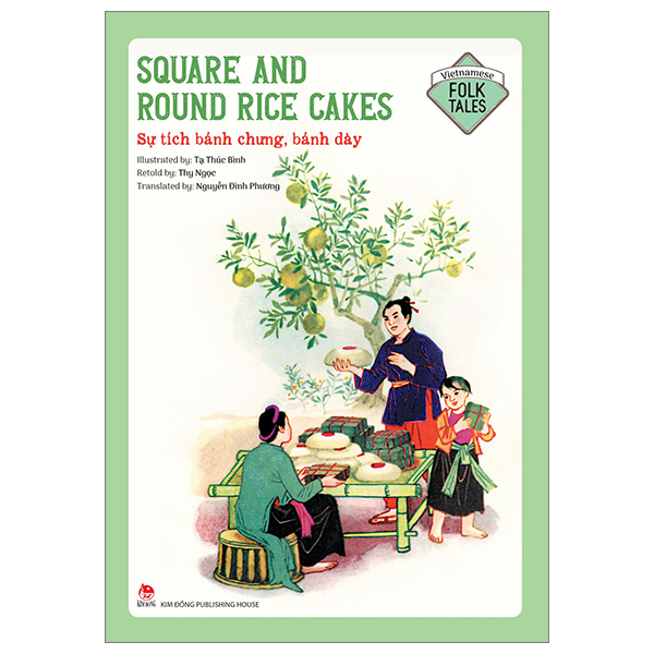 vietnamese folklore - square and round rice cakes - sự tích bánh chưng, bánh dày