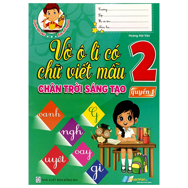 vở ô li có chữ viết mẫu 2 - quyển 1 (chân trời sáng tạo)