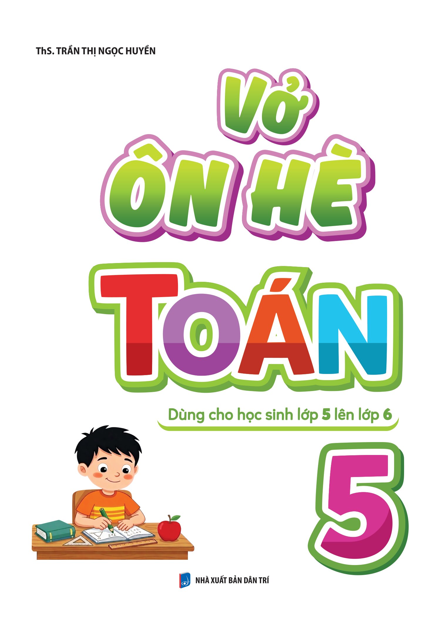 Vở Ôn Hè Toán 5 - Dùng Cho Học Sinh Lớp 5 Lên Lớp 6 - Ảnh 2