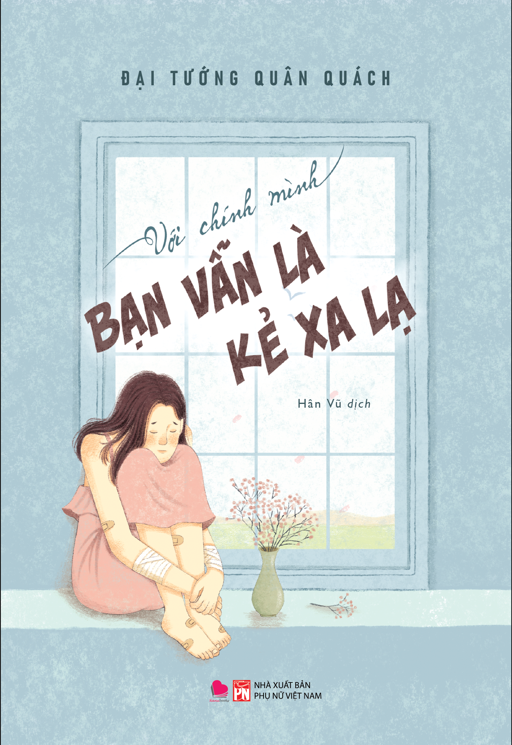 với chính mình bạn vẫn là kẻ xa lạ - Ảnh 2