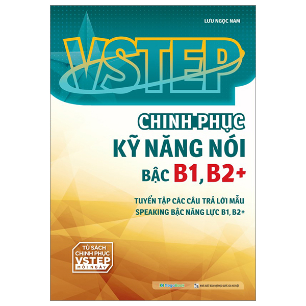 vstep - chinh phục kỹ năng nói bậc b1, b2+