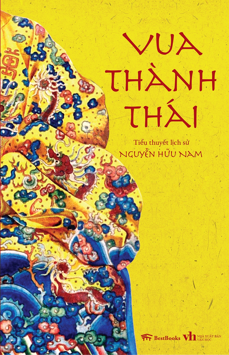 Vua Thành Thái (Tiểu Thuyết Lịch Sử) - Ảnh 2