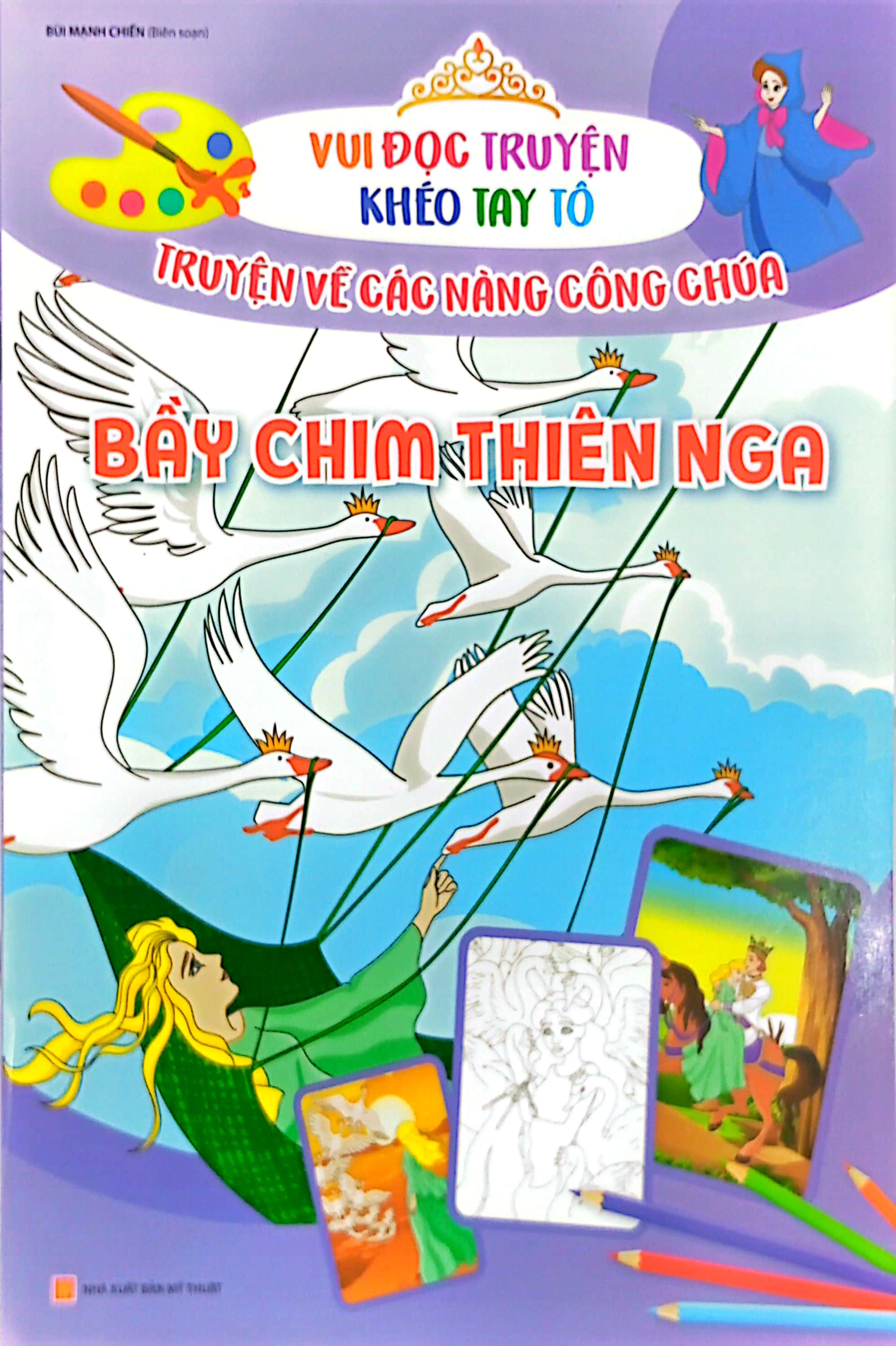 vui đọc truyện khéo tay tô - truyện về các nàng công chúa: bầy chim thiên nga - Ảnh 2