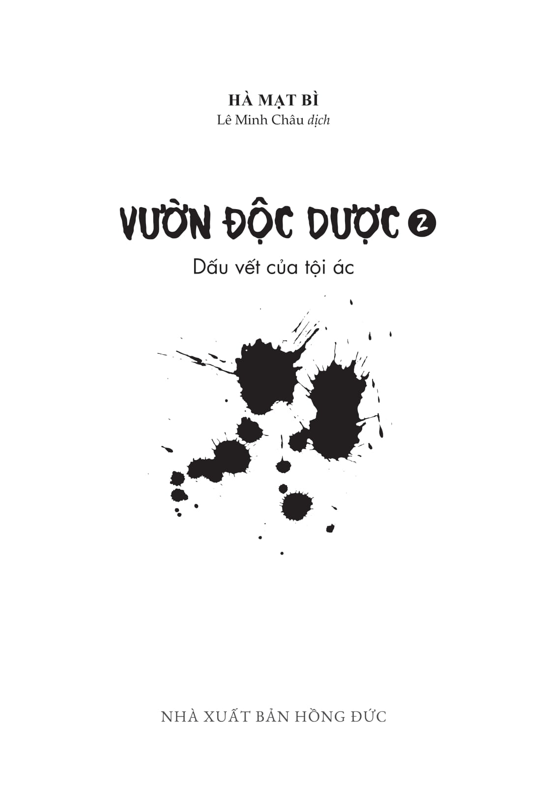 vườn độc dược - tập 2 - dấu vết của tội ác - Ảnh 4