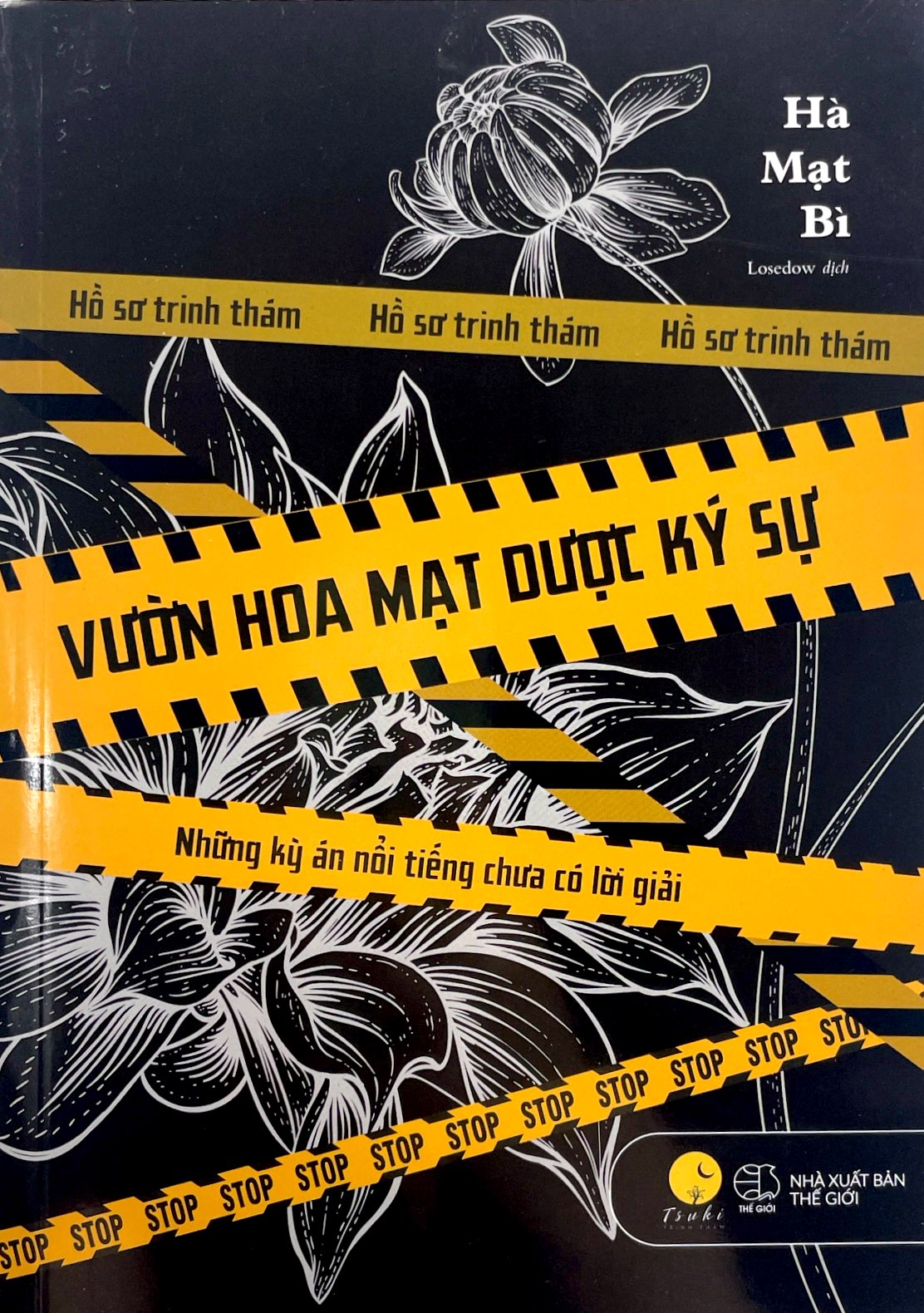 vườn hoa mạt dược ký sự - những kỳ án nổi tiếng chưa có lời giải (tái bản 2023) - Ảnh 2