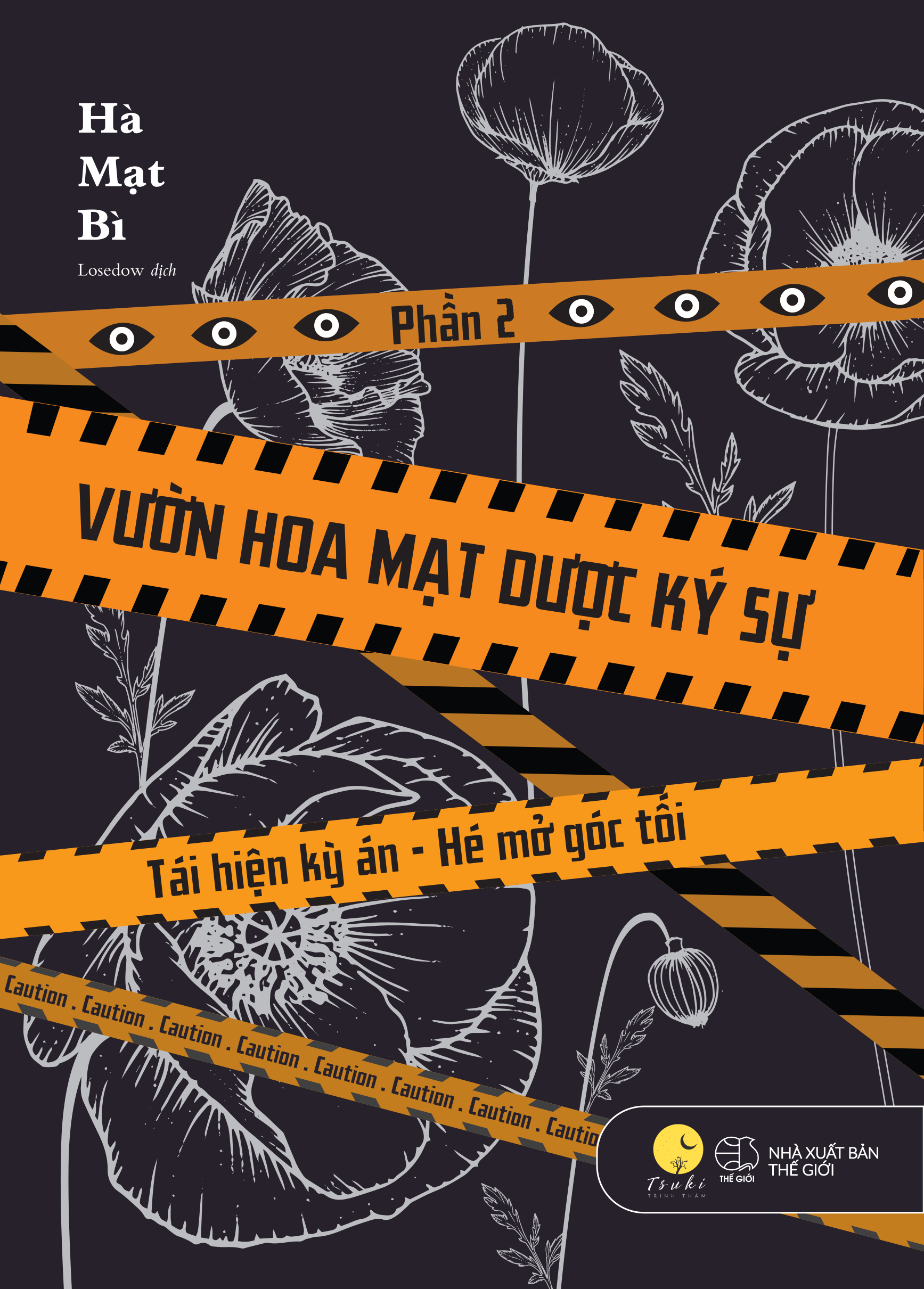 vườn hoa mạt dược ký sự - phần 2 - tái hiện kỳ án-hé mở góc tối - tặng kèm bookmark - Ảnh 2