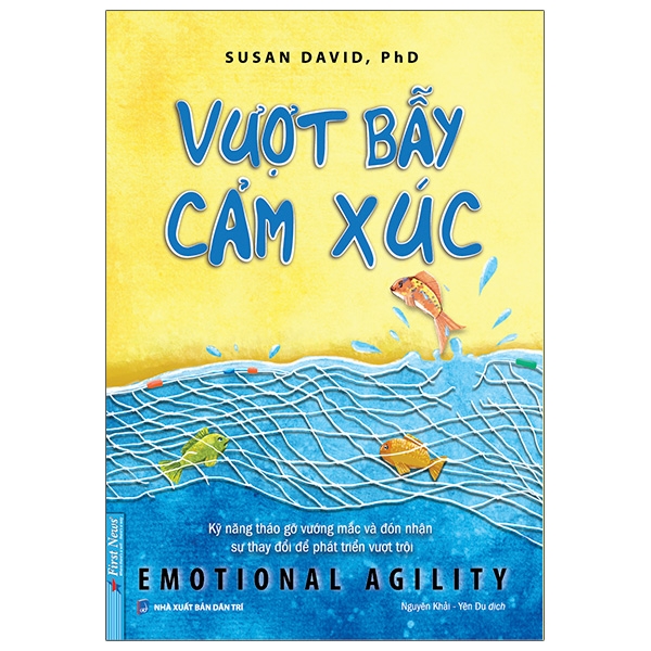 vượt bẫy cảm xúc - emotional agility