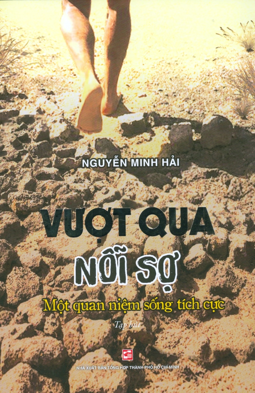 vượt qua nỗi sợ - một quan niệm sống tích cực - Ảnh 2