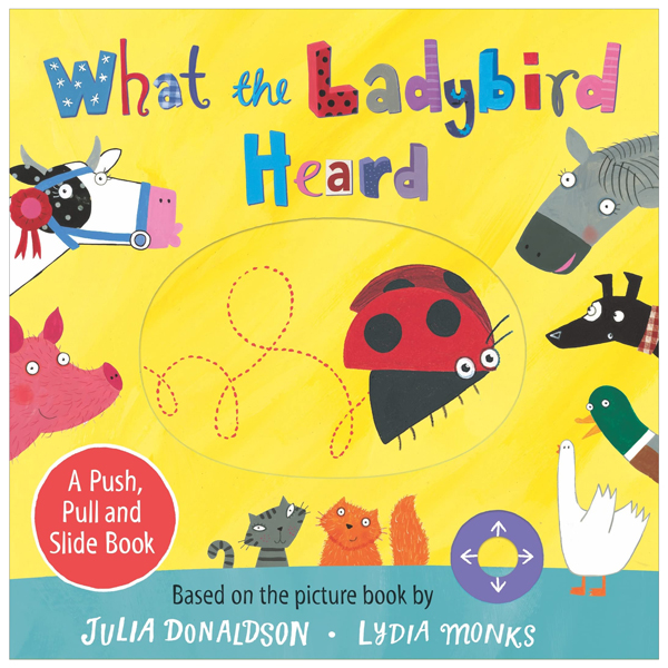 what the ladybird heard: a push, pull and slide book