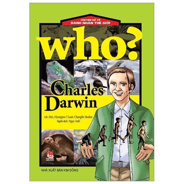 Who? Chuyen Ke Ve Danh Nhan The Gioi - Charles Darwin (Tai Ban 2024)