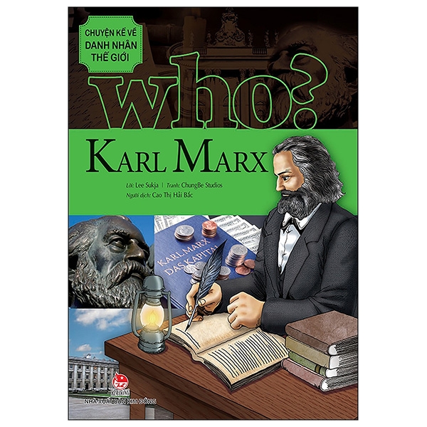 who? chuyện kể về danh nhân thế giới - karl marx (tái bản 2019)