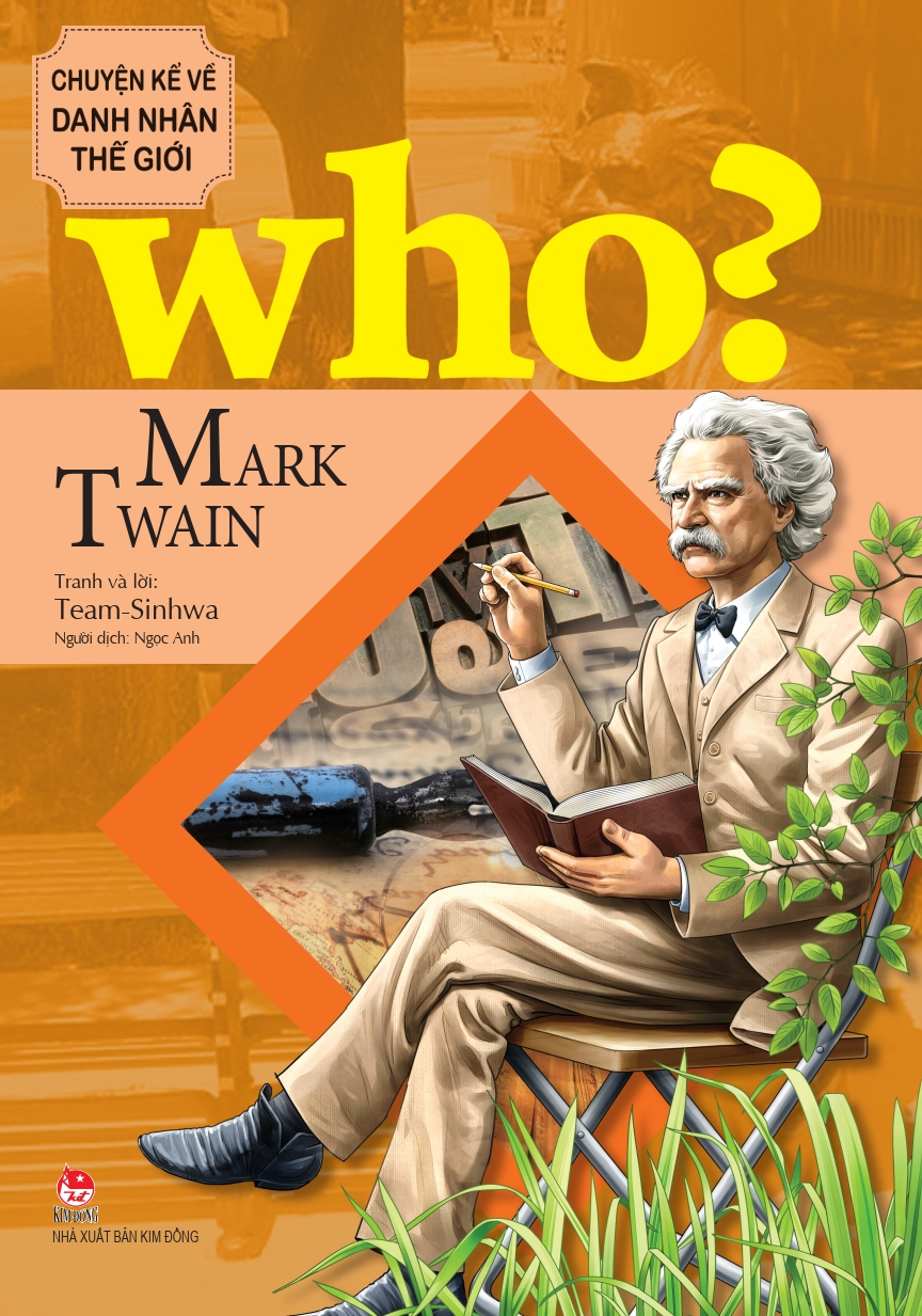 who? chuyện kể về danh nhân thế giới - mark twain - Ảnh 2