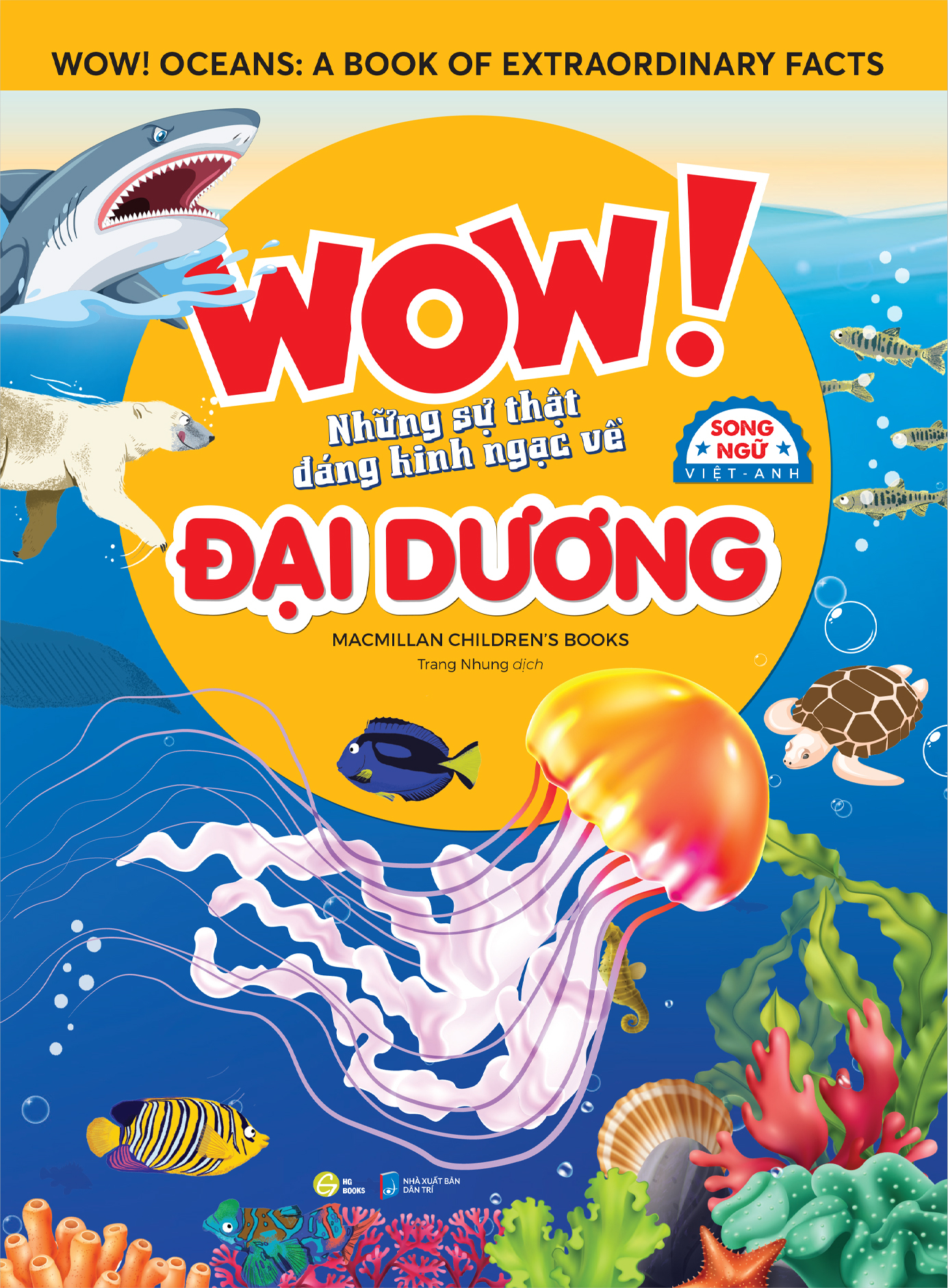 wow! oceans: a book of extraordinary facts - wow! những sự thật đáng kinh ngạc về đại dương - song ngữ việt-anh - Ảnh 2