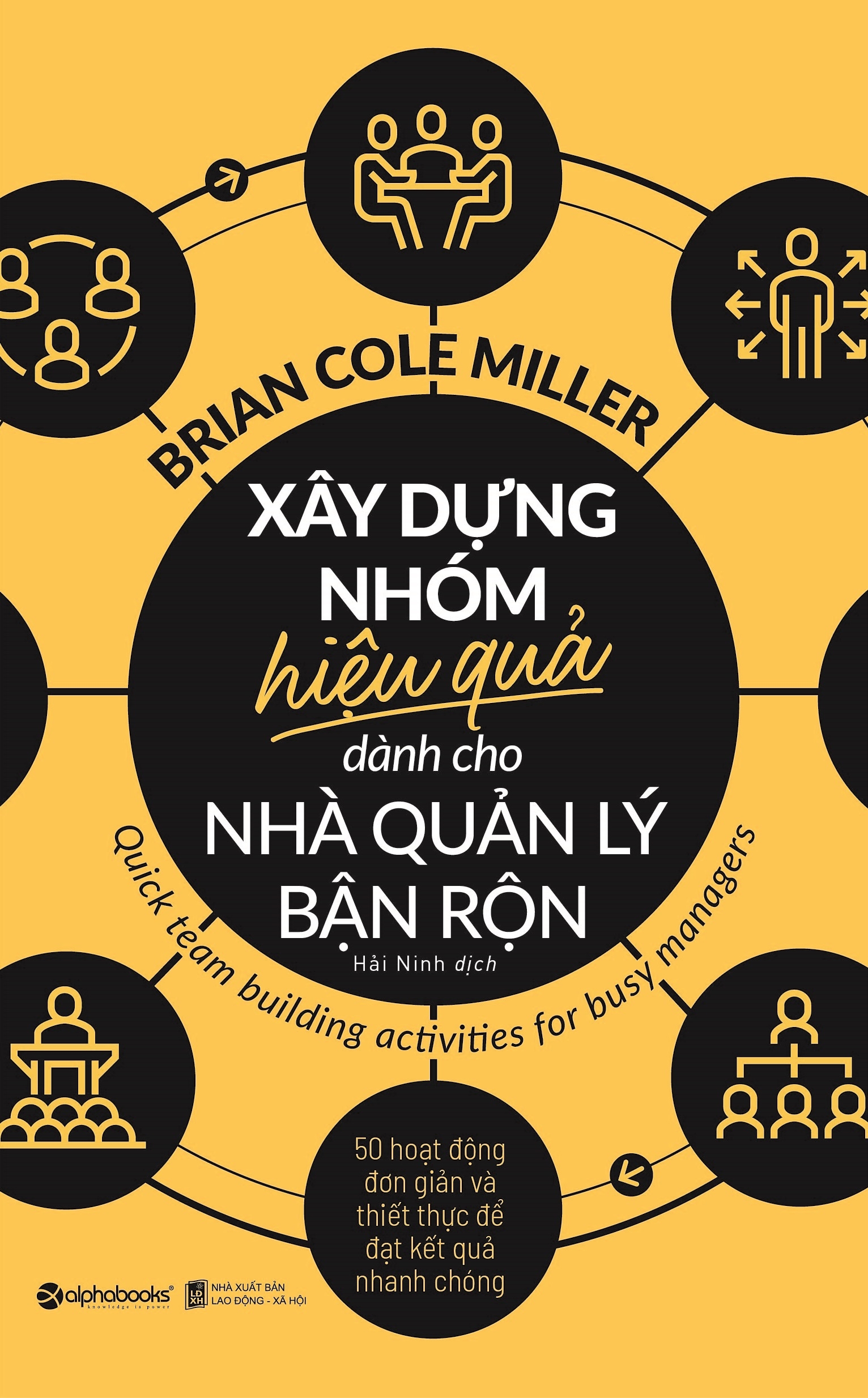 xây dựng nhóm hiệu quả dành cho nhà quản lý bận rộn - Ảnh 2