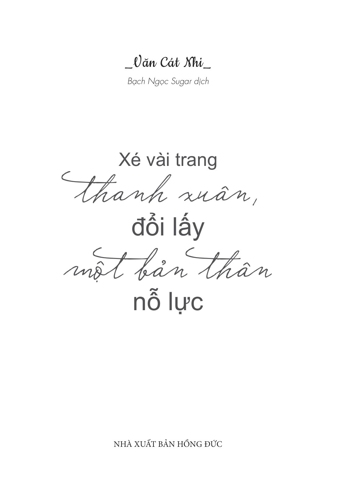 xé vài trang thanh xuân, đổi lấy một bản thân nỗ lực - Ảnh 4