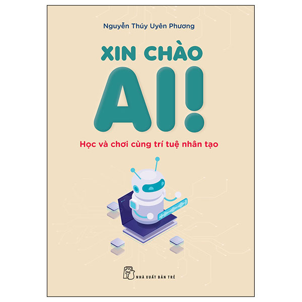 xin chào ai! - học và chơi cùng trí tuệ nhân tạo