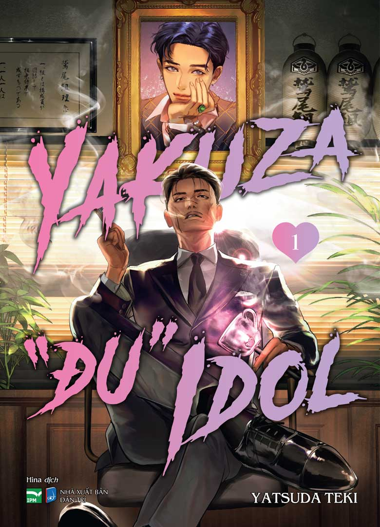 Yakuza “Đu” Idol - Tập 1 - Bản Đặc Biệt - Tặng Kèm Card Nhựa - Ảnh 3