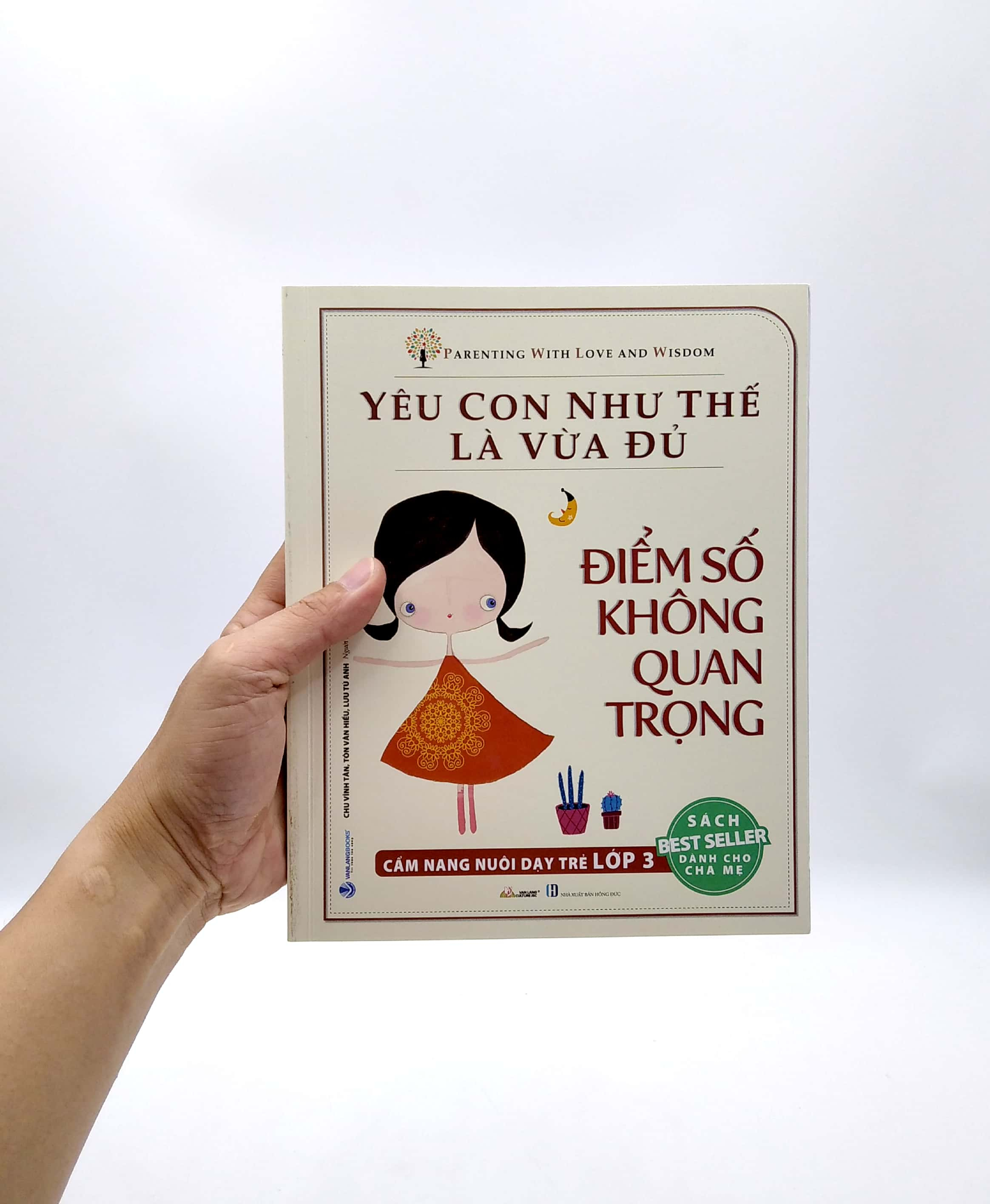yêu con như thế là vừa đủ - điểm số không quan trọng - cẩm nang nuôi dạy trẻ lớp 3 - Ảnh 7