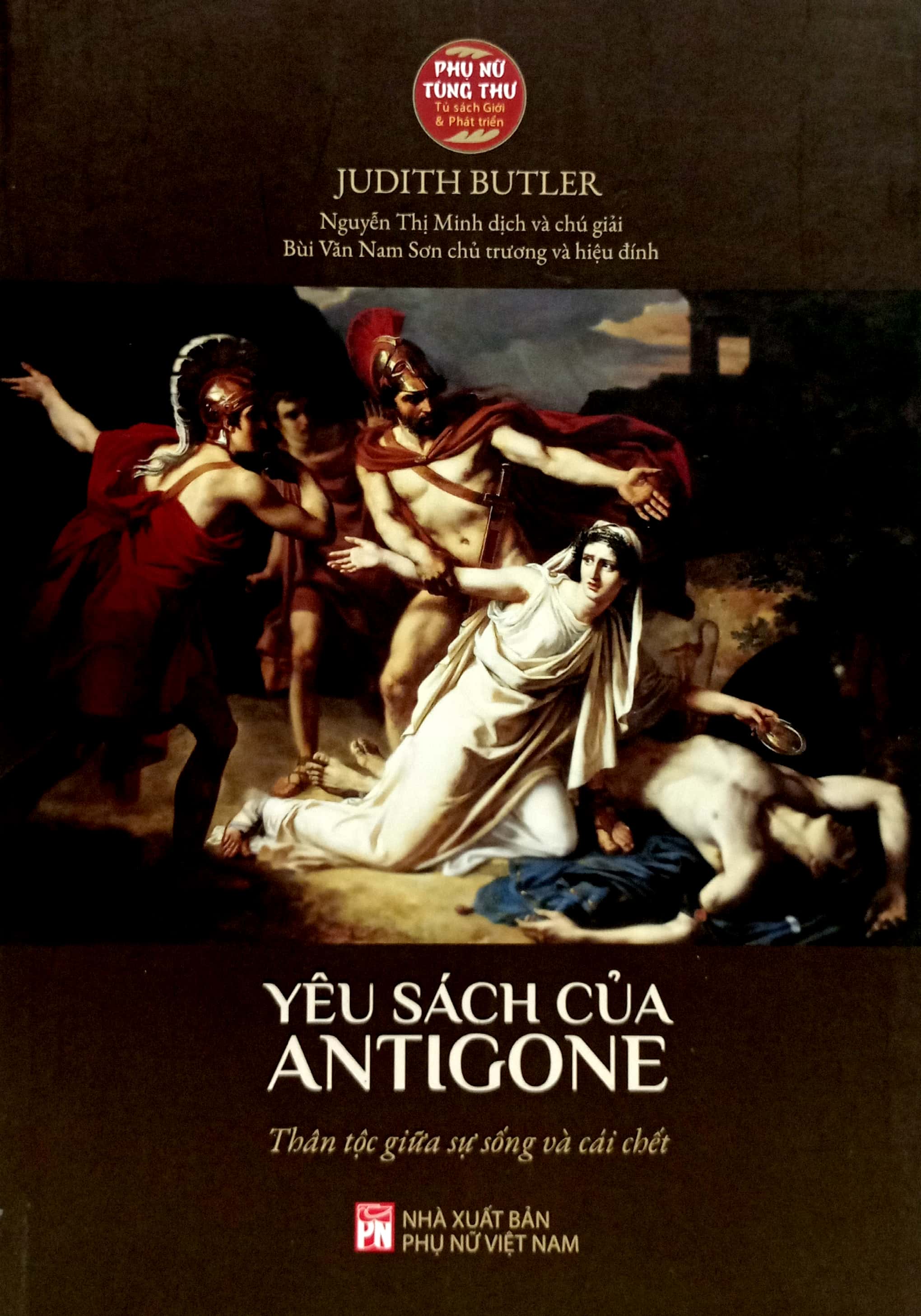 yêu sách của antigone - thân tộc giữa sự sống và cái chết - Ảnh 2
