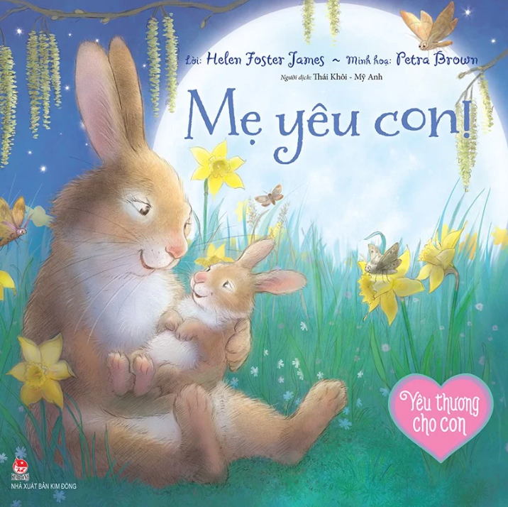yêu thương cho con - mẹ yêu con - Ảnh 2