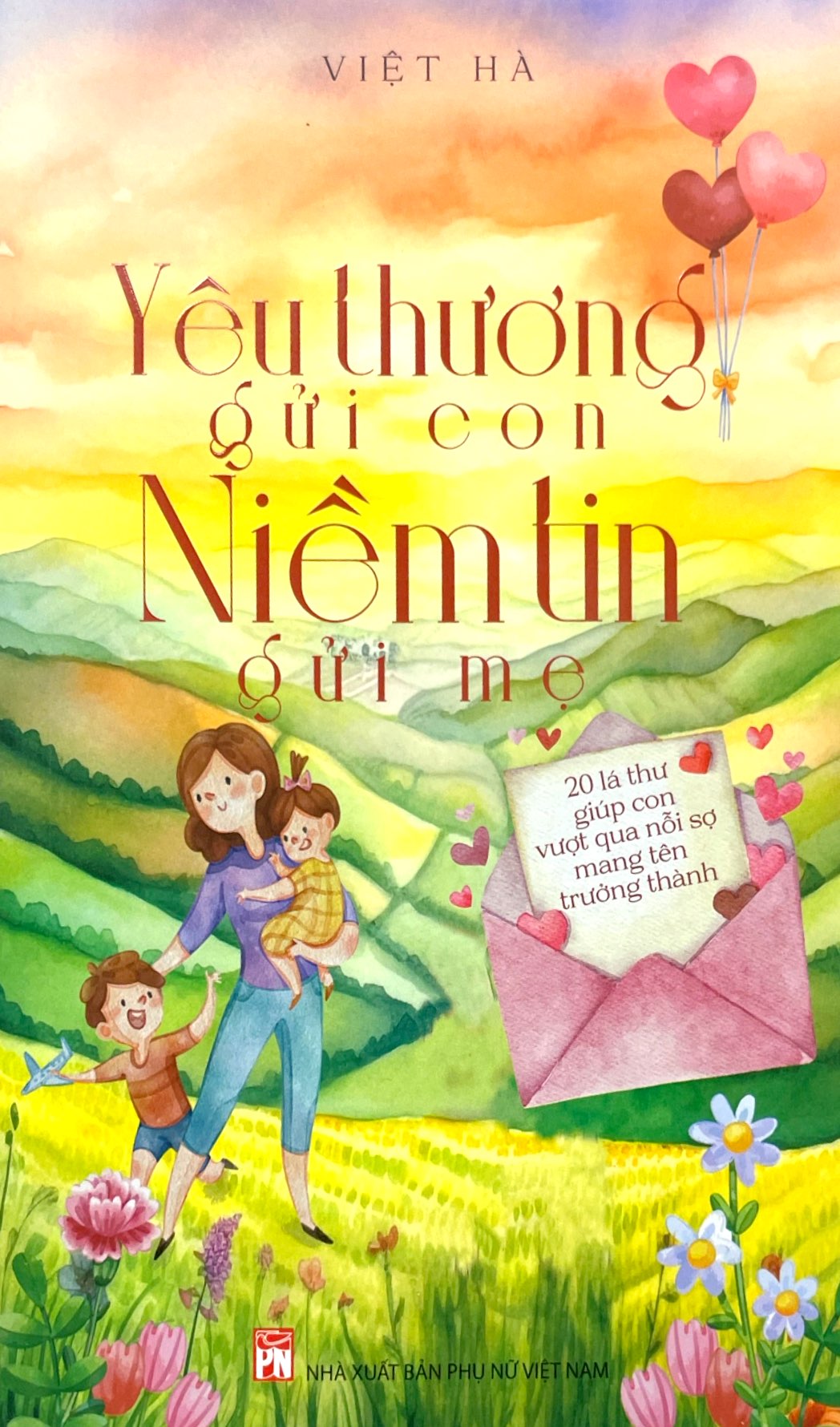 yêu thương gửi con - niềm tin gửi mẹ - Ảnh 3
